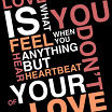love is what u feel